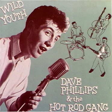Wild Youth by Dave Phillips & The Hot Rod Gang - album cover