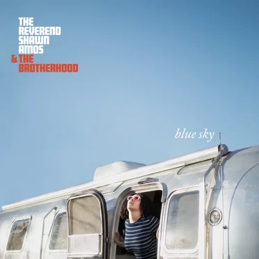 Blue Sky by The Reverend Shawn Amos & The Brotherhood - album cover