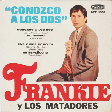 Conozco a los dos by Frankie y Los Matadores - album cover
