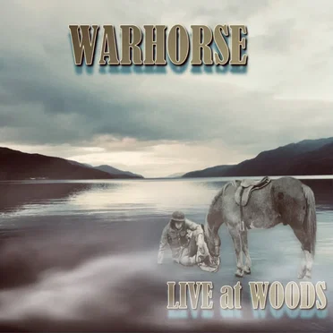Live At Woods by Warhorse - album cover