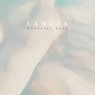 Lanuza by Xaverius Love - album cover