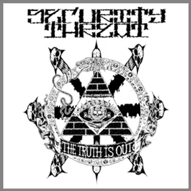 The Truth Is Out by Security Threat - album cover