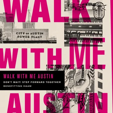 Walk With Me Austin