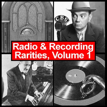 Radio & Recording Rarities, Volume 1 by Various Artists - album cover