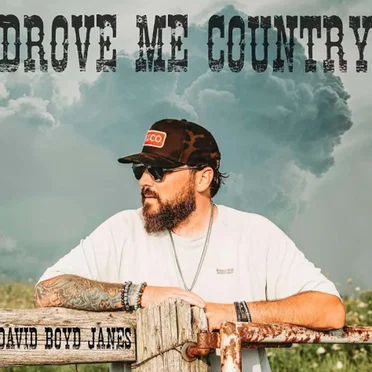 Drove Me Country by David Boyd Janes - album cover