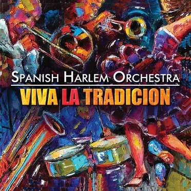 Viva la tradición by Spanish Harlem Orchestra - album cover
