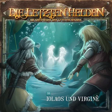 Die Abenteuer der Letzten Helden 33: Iolaos und Virginè by Die Abenteuer der Letzten Helden - album cover