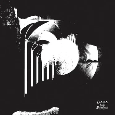 Outskirts Late Broadcast by Kill Ref - album cover