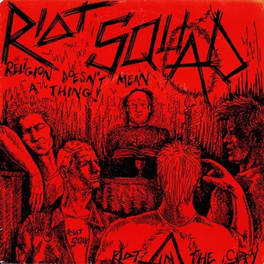 Riot in the City / Religion Doesn't Mean a Thing
