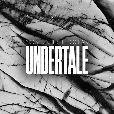 Undertale by Noise Under the Ocean - album cover