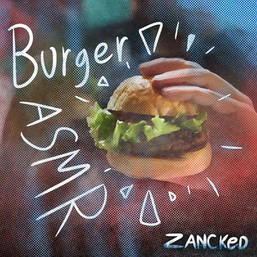 Burger ASMR by zancked - album cover