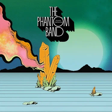 Fears Trending by The Phantom Band - album cover