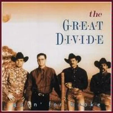 Goin' for Broke by The Great Divide - album cover