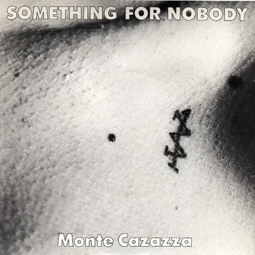 Something For Nobody