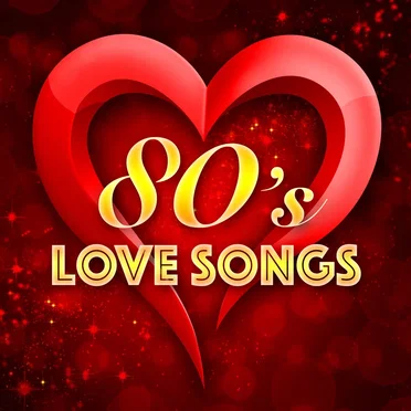 80’s Love Songs by Various Artists - album cover