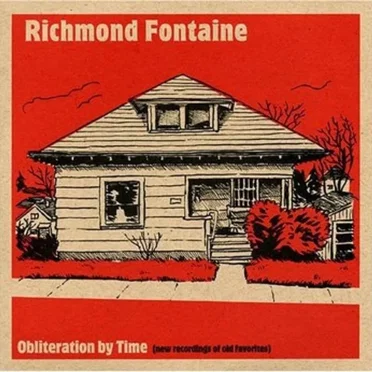 Obliteration By Time by Richmond Fontaine - album cover