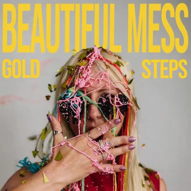 Beautiful Mess by Gold Steps - album cover