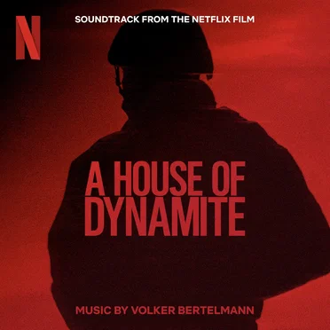 A House Of Dynamite: Soundtrack from the Netflix Film
