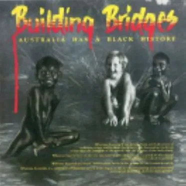 Building Bridges: Australia Has a Black History by Various Artists - album cover