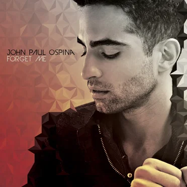 Forget Me by John Paul Ospina - album cover
