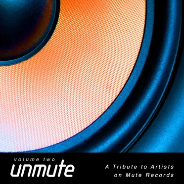 UnMute: A Tribute to Artists on Mute Records, Vol. 2 by Various Artists - album cover