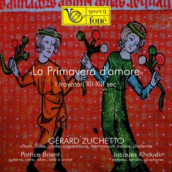 La Primavera d'amore - I trovatori XII-XIII sec.
