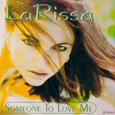 Someone To Love Me