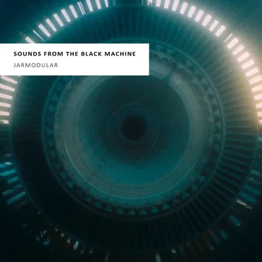 Sounds From the Black Machine by Jarmodular - album cover