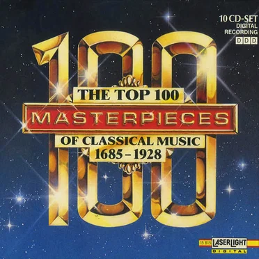 The Top 100 Masterpieces Of Classical Music: 1685-1928 by Various Artists - album cover