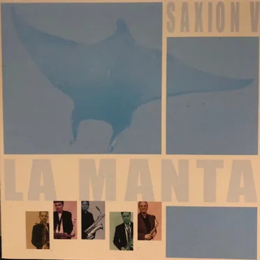 La Manta by Saxion V - album cover