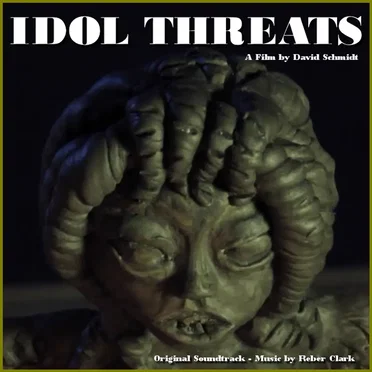 Idol Threats: Original Soundtrack