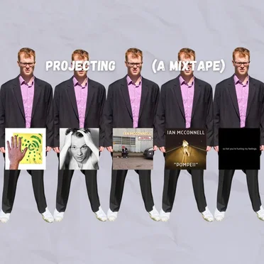 Projecting (A Mixtape)