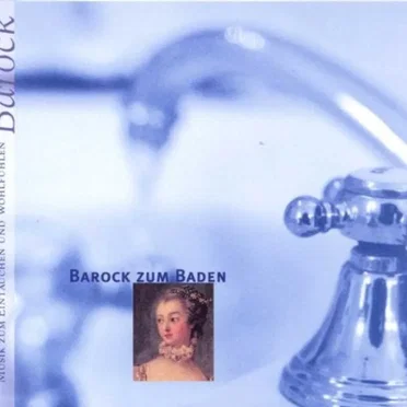 Barock zum Baden by Various Artists - album cover