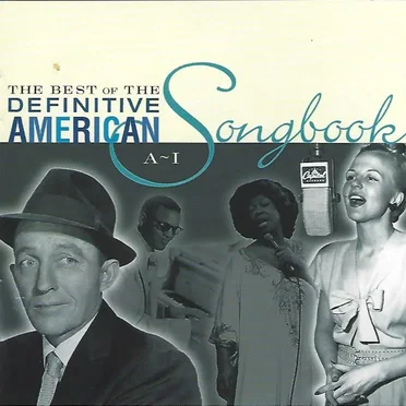 The Best of the Definitive American Songbook: Volume 1 (A‐I) by Various Artists - album cover