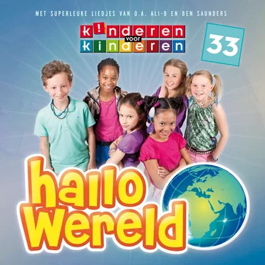 Kinderen voor Kinderen 33: Hallo Wereld