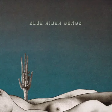 Blue Rider Songs