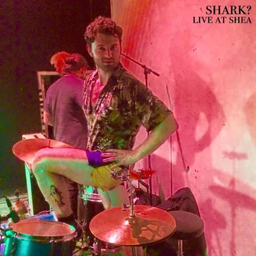 Live at Shea by Shark? - album cover