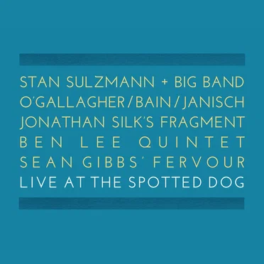 Live At The Spotted Dog by Various Artists - album cover