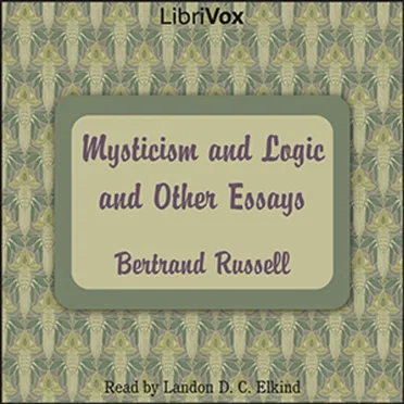 Mysticism and Logic and Other Essays by Bertrand Russell - album cover