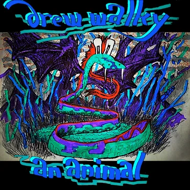 An Animal by Drew Walky - album cover