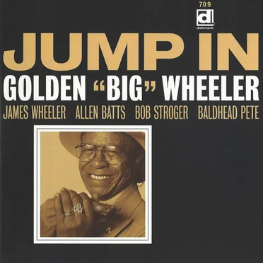 Jump In by Golden "Big" Wheeler - album cover