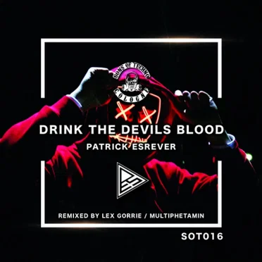 Drink The Devils Blood by Patrick Esrever - album cover