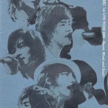 1st LIVE TOUR 2006 -Heart, Mind and Soul-