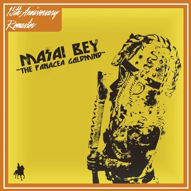 The Panacea Goldmind: 15th Anniversary by Masai Bey - album cover