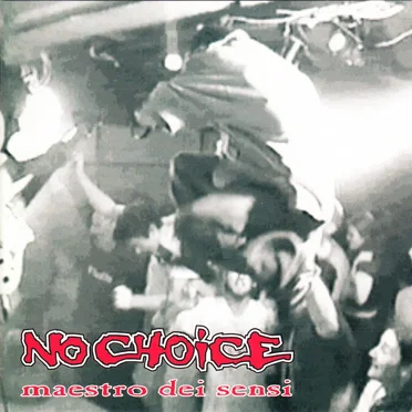 Maestro Dei Sensi by No Choice - album cover