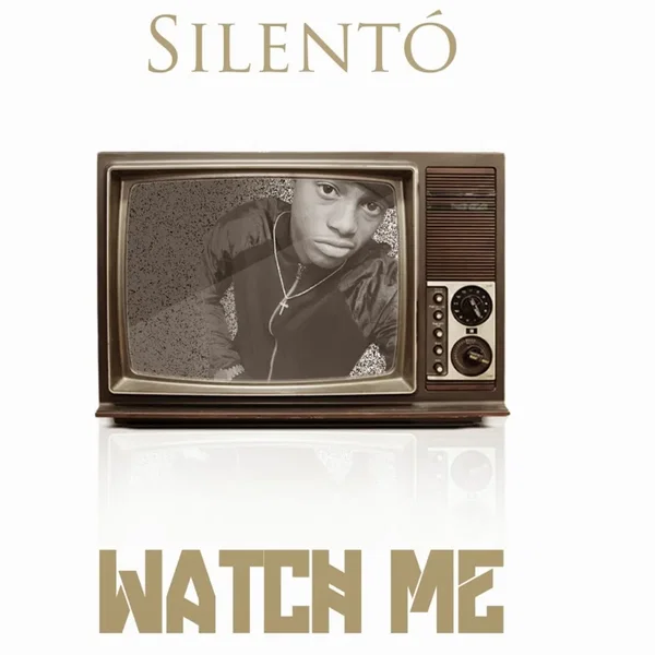 Watch Me (Whip / Nae Nae)