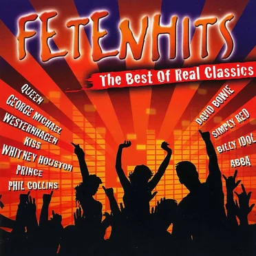 Fetenhits: The Best of Real Classics by Various Artists - album cover