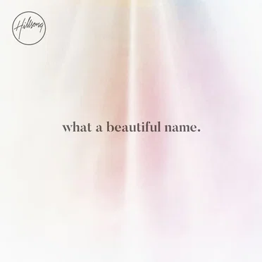 What a Beautiful Name