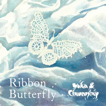 Ribbon Butterfly by Yuka & Chronoship - album cover