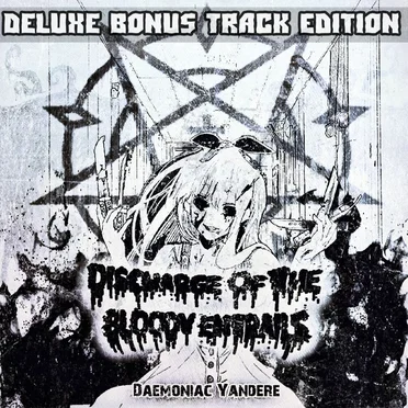 Daemoniac Yandere by Discharge of the BloodyEntrails - album cover